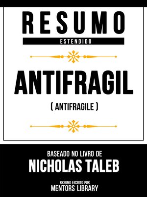cover image of Resumo Estendido--Antifrágil (Antifragile)--Baseado No Livro De Nicholas Taleb